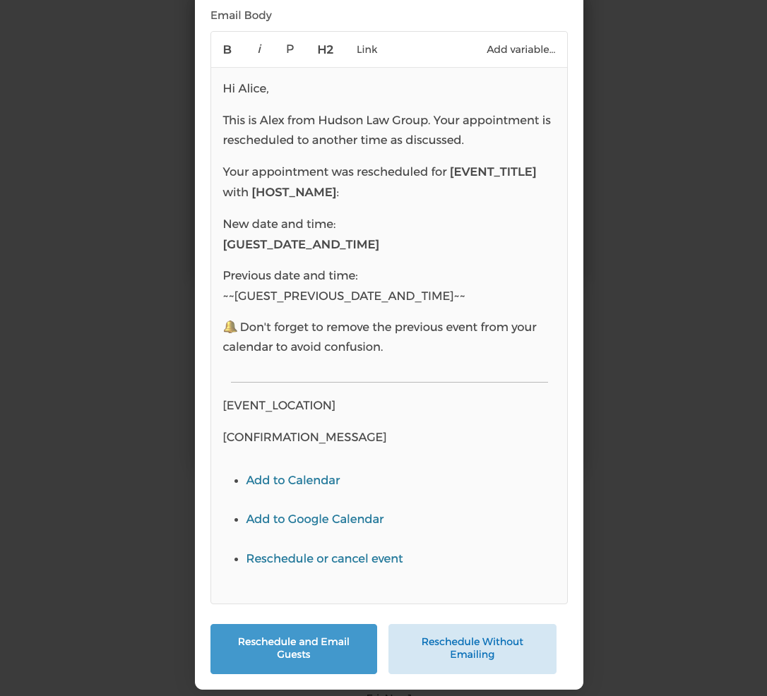 The host can customize the rescheduling email sent to guests
